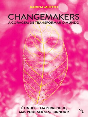 cover image of Changemakers, a coragem de transformar o mundo